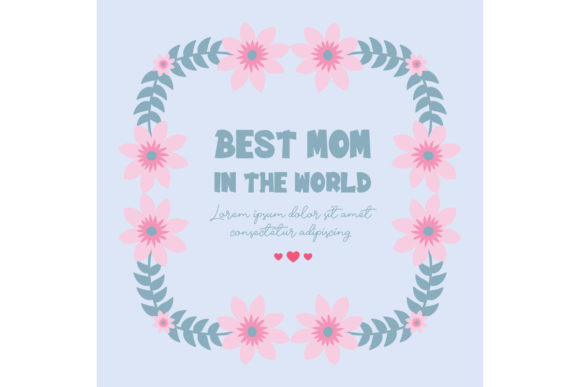 Unique Frame for Best Mom in the World: A Thoughtful Greeting Card Design